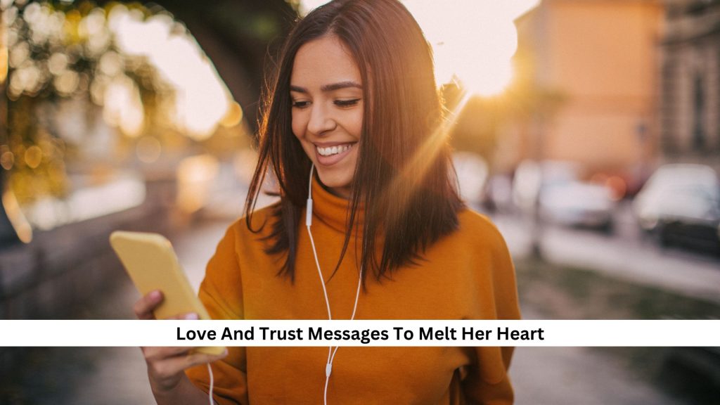 Love-And-Trust-Messages-To-Melt-Her-Heart